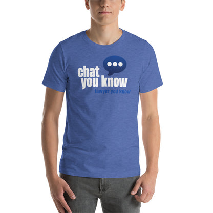 Chat You Know Unisex t-shirt